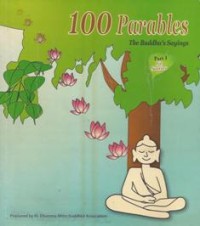 Image of 100 Parables : The Buddha's Sayings Part I (50 Stories)