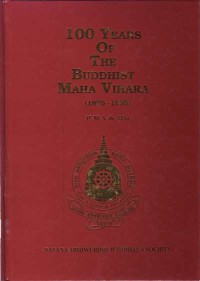 Image of 100 Years of the Buddhist Maha Vihara ( 1895 - 1995 )