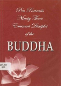 Image of Pen Portraits : Ninety Three Eminent Disciples of the Buddha