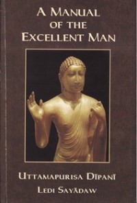 Image of A Manual of the Excellent Man : Uttamapurisa Dipani