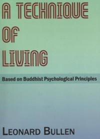 Image of A technique of Living : Based on Buddhist Psychological Principles