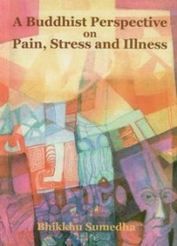 Image of A Buddhist Perspective on Pain, Stress and Illness