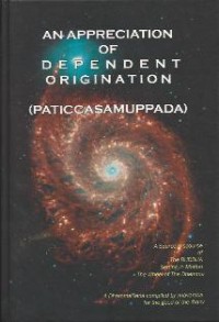 Image of An Appreciation of Dependent Origination : Paticcasamuppada