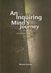 Image of An Inquiring Mind's Journey into Wisdom, Compassion, Freedom and Silence