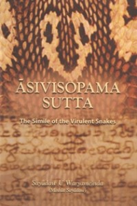 Image of Asivisopama Sutta : The Simile of the Virulent Snakes