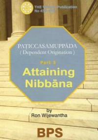Image of Paticcasamuppada Dependent Origination (Part 3) : Attaining Nibbana