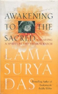 Image of Awakening to the Sacred : Creating a Spiritual Life from Scratch