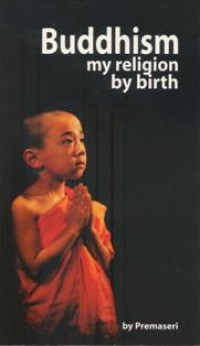Image of Buddhism : My Religion by Birth