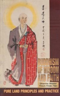 Image of Buddhism of Wisdom and Faith : Pure Land Principles and Practice