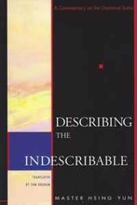 Image of Describing the Indescribable : A Commentary on the Diamond Sutra