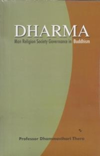 Image of Dharma : Man, Religion, Society, Governance in Buddhism
