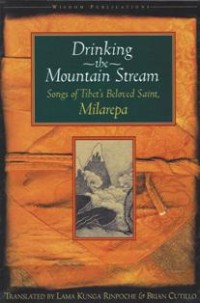 Image of Drinking the Mountain Stream : Songs of Tibet's Beloved Saint, Milarepa