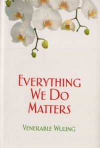 Image of Everything We Do Matters