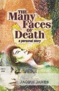 Image of The Many Faces of Death : A Personal Story