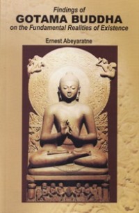 Image of Findings of Gotama Buddha on the Fundamental Realities of Existence