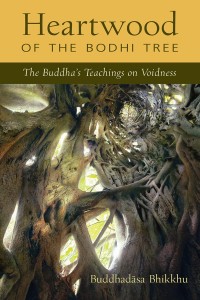 Image of Heartwood of the Bodhi Tree : The Buddha's Teachings on Voidness
