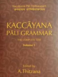 Image of Kaccayana Pali Grammar Volume 1 : The Complete Text