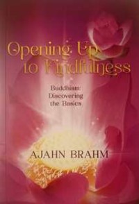 Image of Opening up to Kindfulness : Buddhism - Discovering the Basics