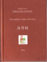 Image of Kitab Suci Dhammapada/ The Buddha's Path of wisdom/ æ³•å¥ç»