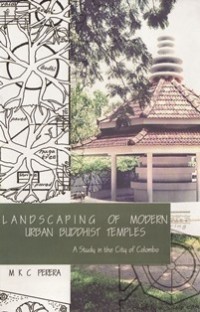 Image of Landscaping of Modern Urban Buddhist Temples : A Study in the City of Colombo