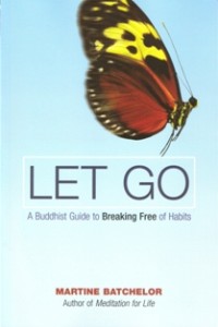 Image of Let Go : A Buddhist Guide to Breaking Free of Habits
