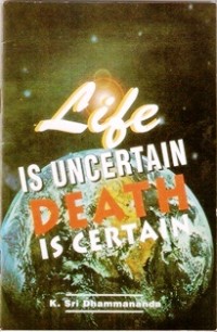 Image of Life is Uncertain Death is Certain