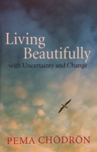 Image of Living Beautifully with Uncertainty and Change