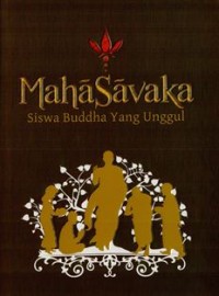 Image of Maha Savaka : Siswa Buddha Yang Unggul