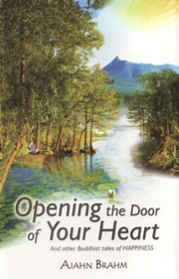 Image of Opening the Door of Your Heart : And other Buddhist Tales of Happiness