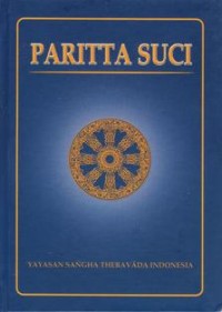 Image of Paritta Suci : Kumpulan Wacana Pali untuk Upacara dan Puja
