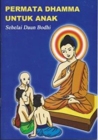 Image of Permata Dhamma Untuk Anak : Sehelai Daun Bodhi