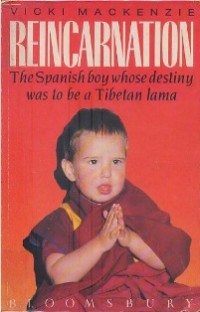 Image of Reincarnation : The Spanish Boy Whose Destiny was to be a Tibetan Lama