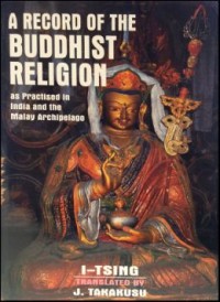 Image of A Record of the Buddhist Religion as Practised in India and the Malay Archipelago ( A.D. 671 - 695 )