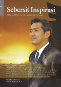Image of Sebersit Inspirasi : Pemikiran Tzu Chi Yang Kupahami