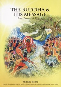 Image of The Buddha & His Message : Past, Present & Future