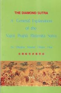 Image of The Diamond Sutra : A General Explanation of the Vajra Prajna Paramita Sutra