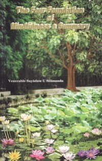 Image of The Four Foundation of Mindfulness : A Summary