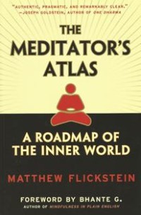 Image of The Meditator's Atlas : A Roadmap of the Inner World