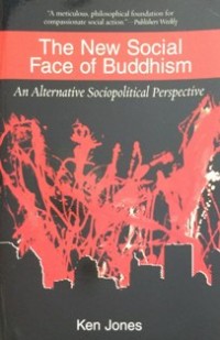 Image of The New Social Face of Buddhism : An Alternate Sociopolitical Perspective