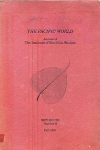 Image of The Pacific World ( Journal of The Institute of Buddhist Studies; New Series; Number 9; Fall 1993 )