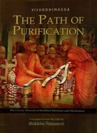 Image of Visuddhimagga The Path of Purification : The Classical Manual of Buddhist Doctrine and Meditation