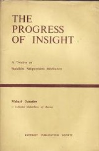 Image of The Progress of Insight : A Treatise on Buddhist Satipatthana Meditation