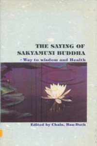 Image of The Saying of Sakyamuni Buddha : Way to Wisdom and Health