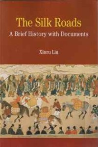 Image of The Silk Roads : A Brief History with Documents