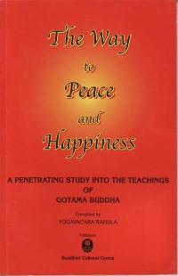 Image of The Way to Peace and Happiness : A Penetrating Study into the Teachings of Gotama Buddha
