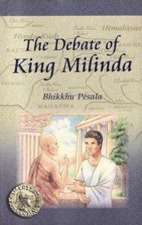 Image of The Debate of King Milinda : An Abridgement of the Milinda Panha