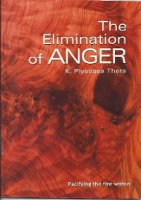 Image of The Elimination of Anger : Pacifying the Fire Within