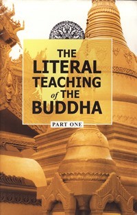 Image of The Literal Teaching of the Buddha ( Part One )