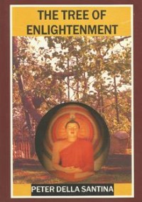 Image of The Tree of Enlightenment : An Introduction to the Major Traditions of Buddhism