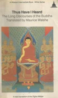 Image of Thus have I Heard : The long Discourses of the Buddha